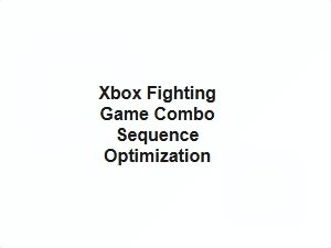 Xbox Fighting Game Combo Sequence Optimization Tips